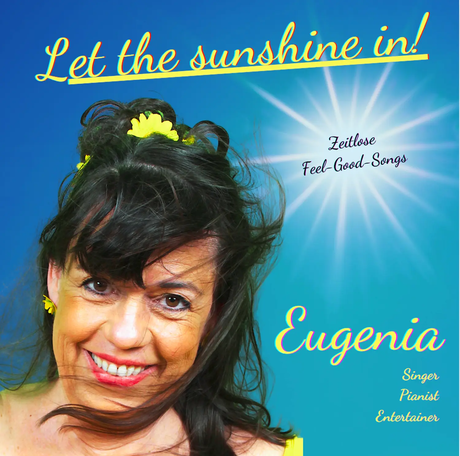 Let the sunshine in! von Eugenia Hagen